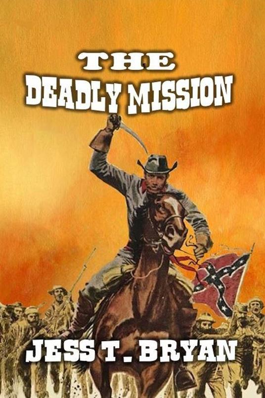 The Deadly Mission