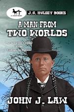A Man From Two Worlds