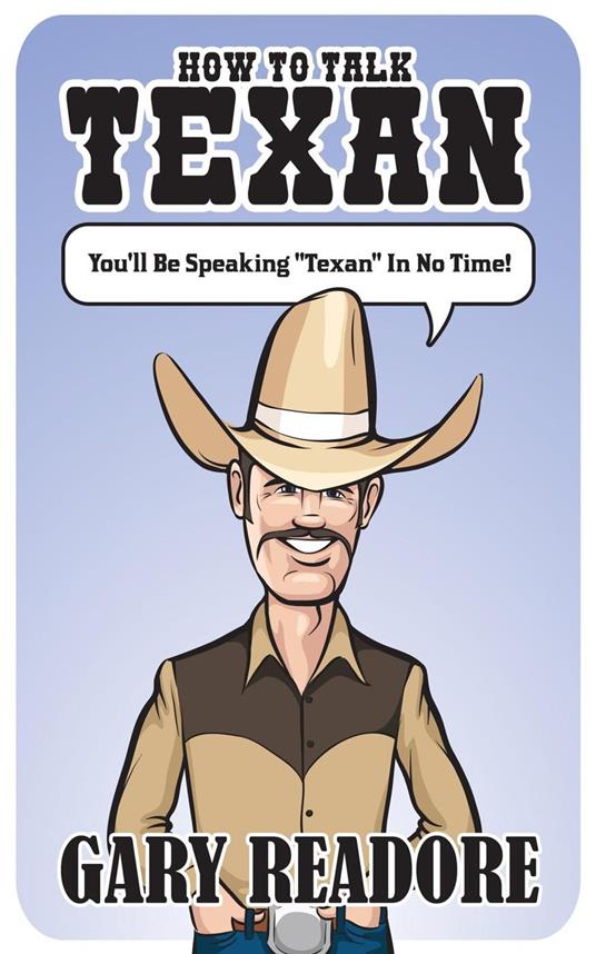 How to Talk Texan