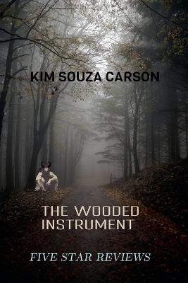 The Wooded Instrument - Kim Souza Carson - cover
