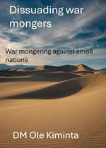 Dissuading Global War Mongers: