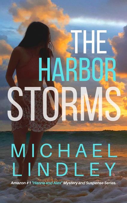 The Harbor Storms