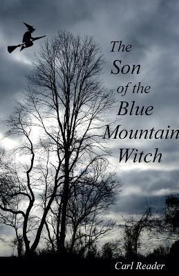 The Son of the Blue Mountain Witch - Carl Reader - cover