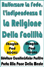 Rafforzare La Fede, L'indipendenza E La Religione Della Facilità