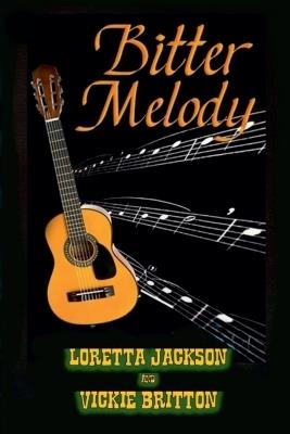 Bitter Melody - Loretta Jackson & Vickie Britton - cover