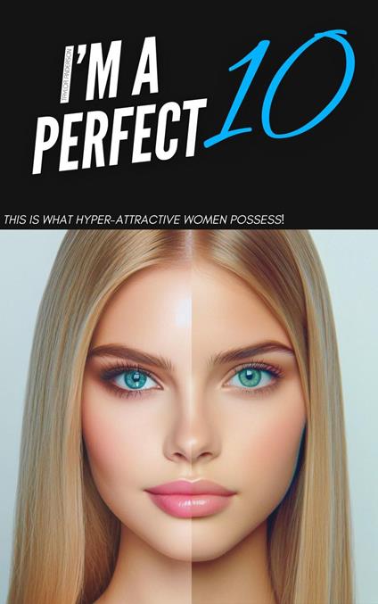 I'm A Perfect 10