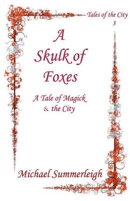 A Skulk of Foxes - Michael Summerleigh - cover