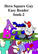 Hero Square Guy Easy Reader Book-2