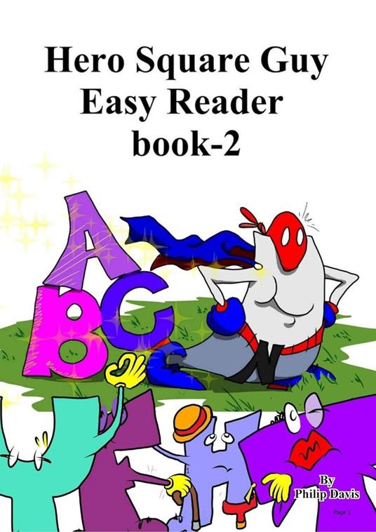 Hero Square Guy Easy Reader Book-2
