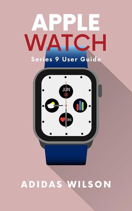 Apple Watch Series 9 User Guide