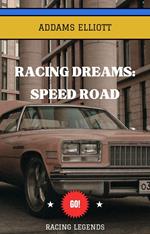 Racing Dreams:Speed Road