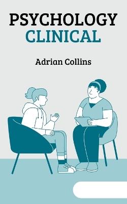 Psychology Clinical - Adrian Collins - cover