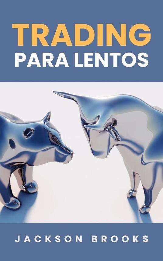 Trading Para Lentos