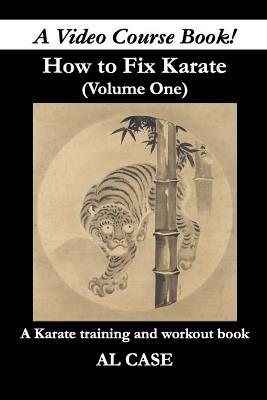 How to Fix Karate (book one) - Al Case - cover