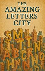 The Amazing Letters City