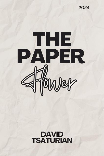 The Paper Flower - David Tsaturian - ebook