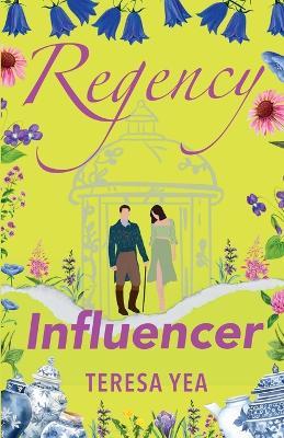 Regency Influencer - Teresa Yea - cover