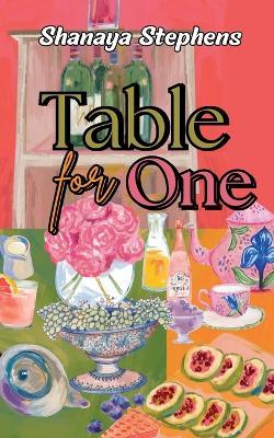 Table For One - Shanaya Stephens - cover