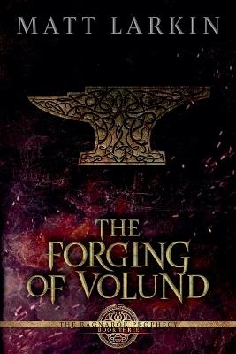 The Forging of Volund - Matt Larkin - cover