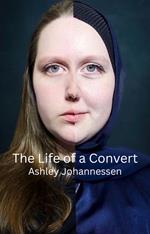 The Life of a Convert