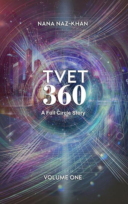TVET 360: A Full Circle Story