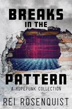 Breaks in the Pattern