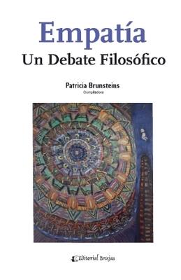 Empatía. Un debate filosófico - Patricia Brunsteins,Lucía Arévalo,Guillermo Fonseca - cover