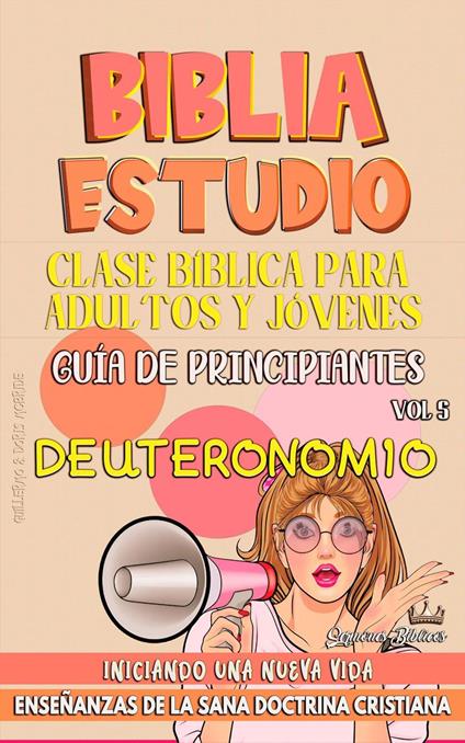 Clase Bíblica para Jóvenes y Adultos: Guía de Principiantes: Deuteronomio