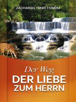 Der Weg Der Liebe Zum Herrn