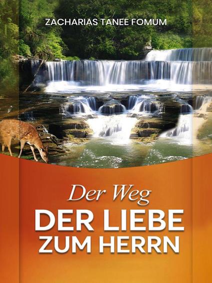 Der Weg Der Liebe Zum Herrn