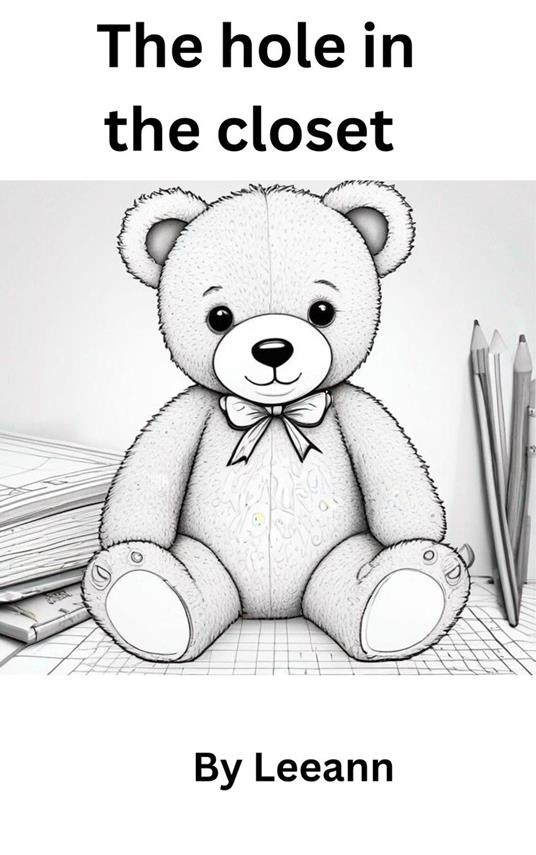 The Hole in the Closet