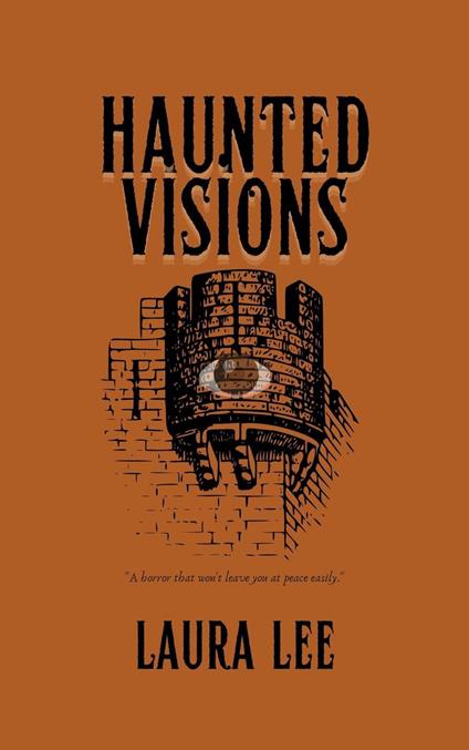Haunted Visions
