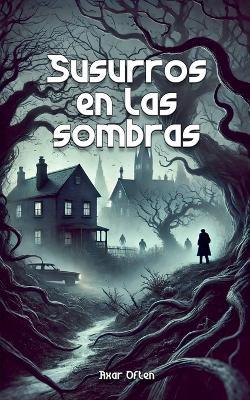 Susurros en las sombras - Axar Often - cover