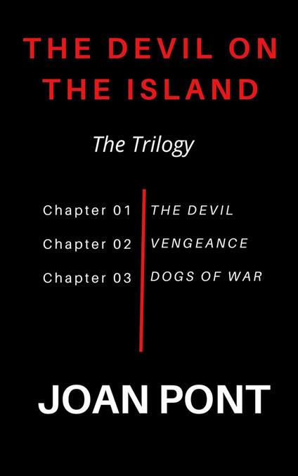 The Devil on the Island. The Trilogy