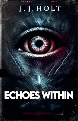 Echoes Within - J J Holt - cover