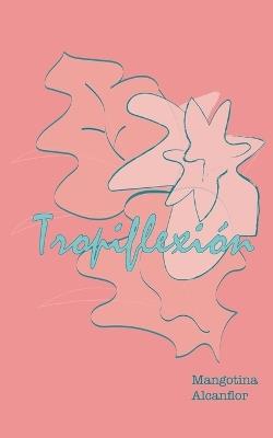 Tropiflexi?n - Ediciones Pluma Verde - cover