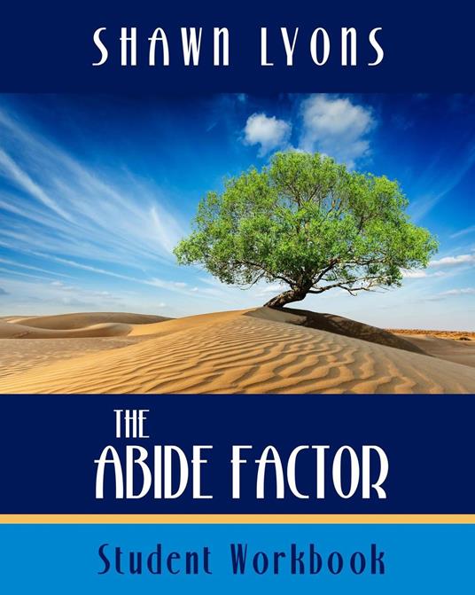 The Abide Factor Student Workbook