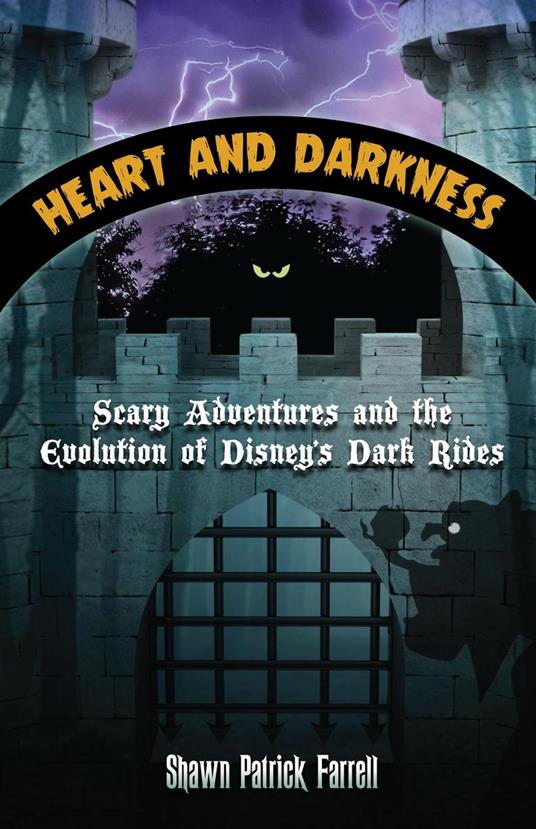 Heart and Darkness: Scary Adventures and the Evolution of Disney’s Dark Rides