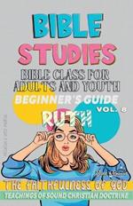 Bible Class for Adults and Youth: Beginner's Guide: Ruth