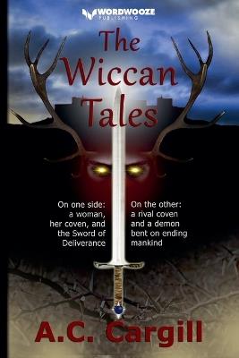 The Wiccan Tales - A C Cargill - cover