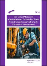 Los Ocho Pilares del Mantenimiento Productivo Total: Construyendo una Cultura de Excelencia Operacional