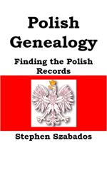 Polish Genealogy: Finding the Polish Records