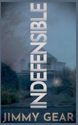 Indefensible - Jimmy Gear - cover