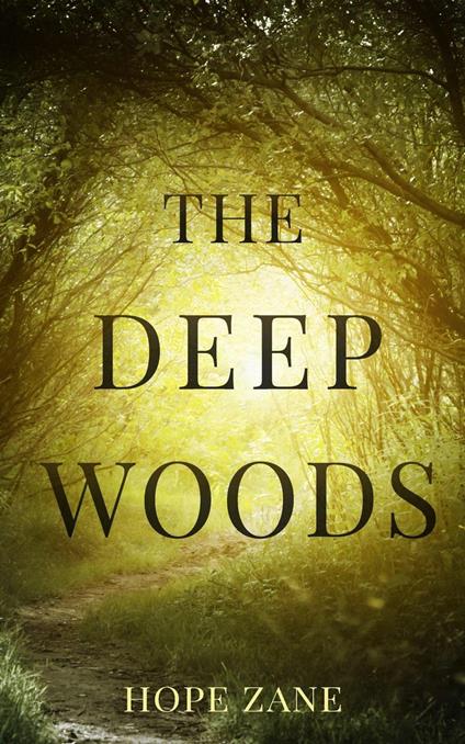 The Deep Woods