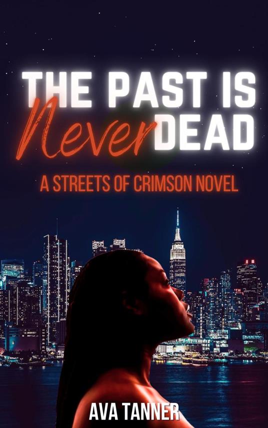 The Past is Never Dead