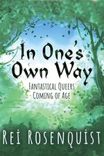 In One's Own Way