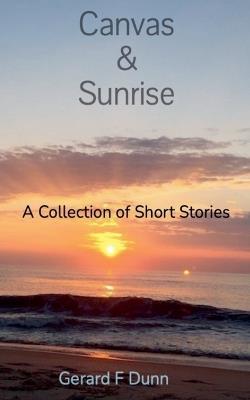 Canvas & Sunrise - Gerard Dunn - cover