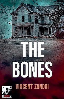 The Bones - Vincent Zandri - cover