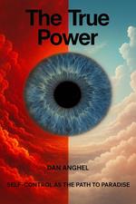 The True Power: Self-Control as the Path to Paradise