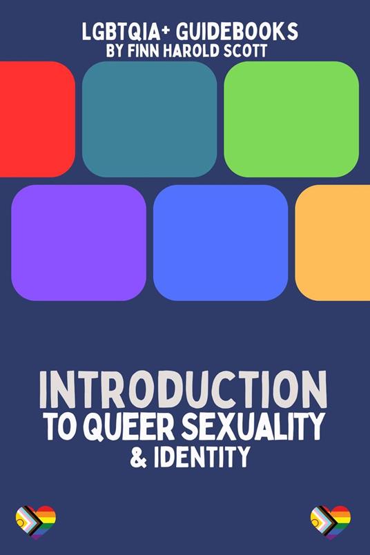 Introduction to Queer Sexuality and Identity